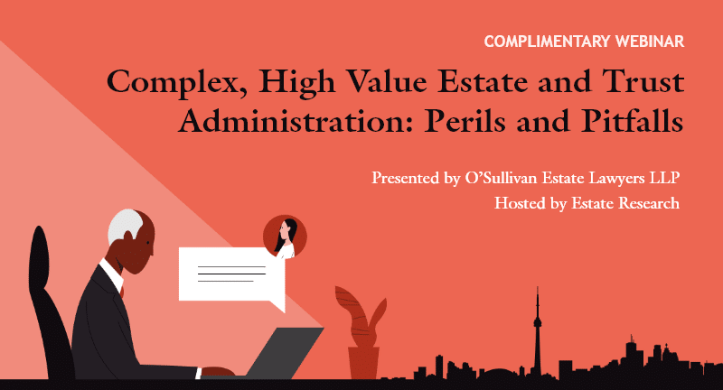 Webinar-Complex-high-value-estate-trust-administration-May-19-2021